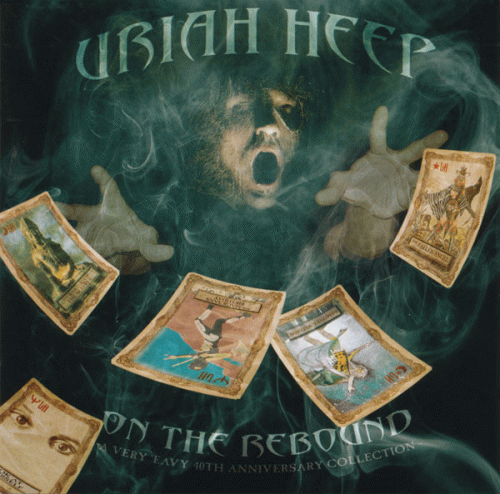 Uriah Heep : On the Rebound : A Very 'Eavy 40th Anniversary Collection